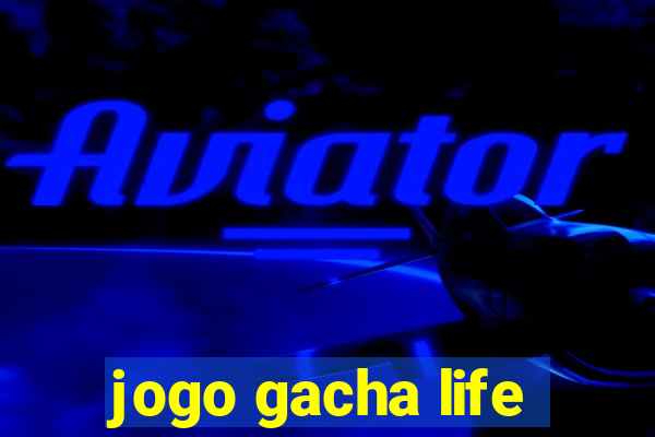 jogo gacha life